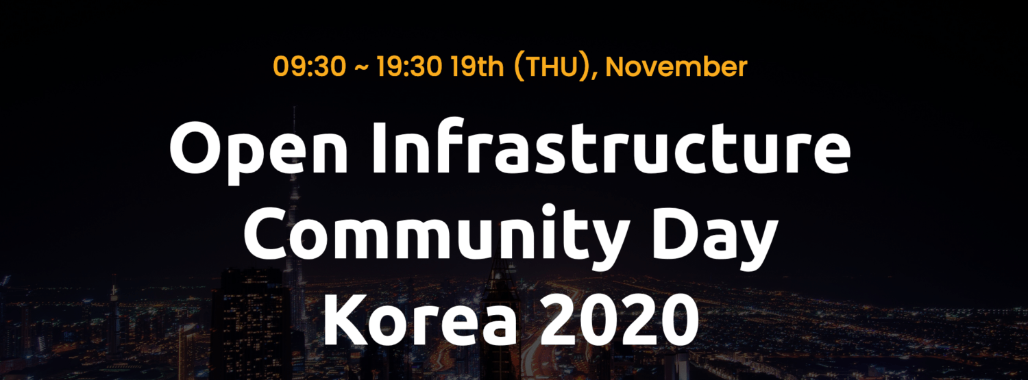Open Infrastructure & Cloud Native Days Korea 2020